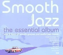 Smooth Jazz - The Essential Album Various Artists 2001 CD Top-quality