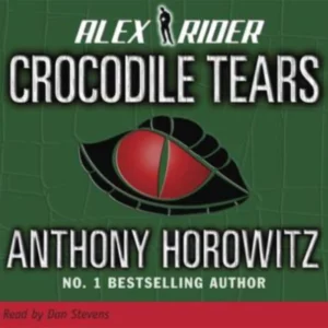 Alex Rider 8 Cd: Crocodile Tears by Anthony Horowitz