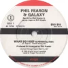 What Do I Do? Phil Fearon & Galaxy 1984 Records Top-quality Free UK shipping