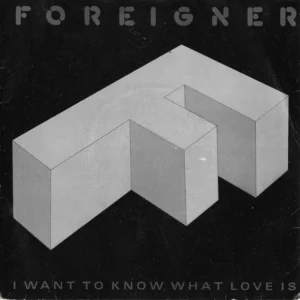 I Want To Know What Love Is Foreigner 1984 Records Top-quality Free UK shipping