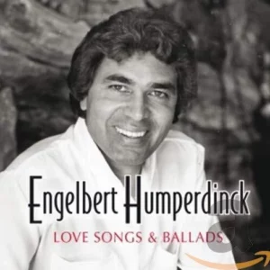 Engelbert Humperdinck - Love Songs & Ballards Engelbert Humperdinck 2011 CD