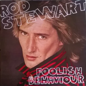 Foolish Behaviour Rod Stewart 1980 Records Top-quality Free UK shipping