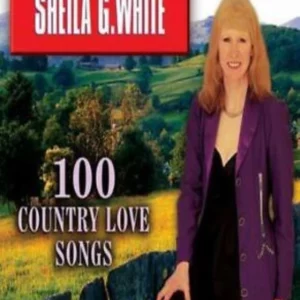 100 Country Love Songs Sheila G. White 2002 CD Top-quality Free UK shipping