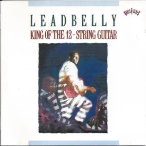 King Of The 12-String Guitar Leadbelly CD Top-quality Free UK shipping