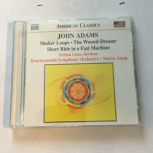 John Adams: Shaker Loops; The Wound-Dresser Bournemouth Symphony Orchestra 2004