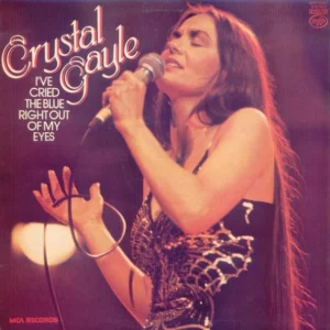 I've Cried The Blue Right Out Of My Eyes Crystal Gayle 1978 Records Top-quality