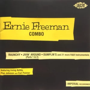 Raunchy: Ernie Freeman & His Combo The Ernie Freeman Combo 1997 CD Top-quality