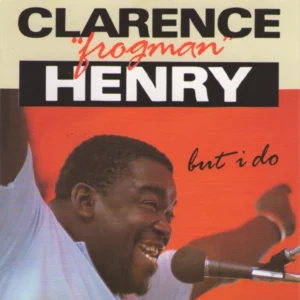 But I Do Clarence "Frogman" Henry 1989 CD Top-quality Free UK shipping