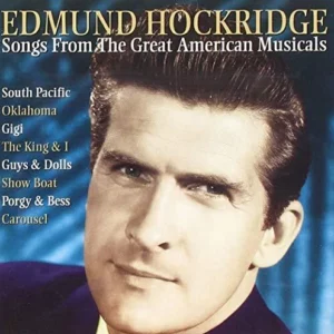 Edmund Hockridge – Songs From The Great American Musicals Edmund Hockridge 2000