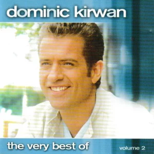 Dominic Kirwan - Very Best of, Vol. 2 Dominic Kirwan 2010 CD Top-quality