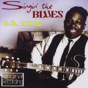 Singin' the Blues B.B. King 2008 CD Top-quality Free UK shipping