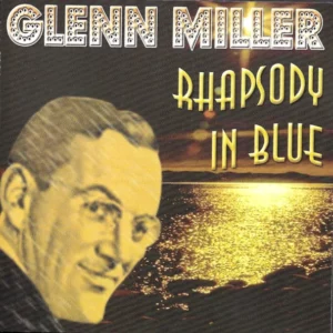 Rhapsody In Blue Glenn Miller 2003 CD Top-quality Free UK shipping