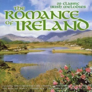 The Romance Of Ireland: 20 CLASSIC IRISH MELODIES Various Artists 1997 CD