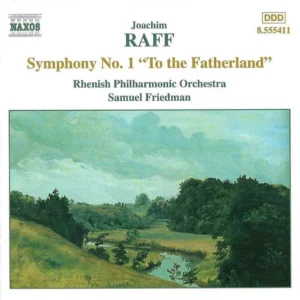 Symphony No. 1 "To The Fatherland" Joseph Joachim Raff 2001 CD Top-quality