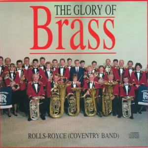 The Glory Of Brass The Rolls Royce Coventry Band CD Top-quality