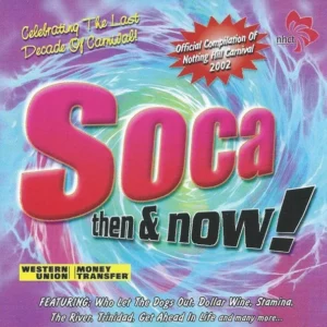 Soca Then & Now Various 2002 CD Top-quality Free UK shipping