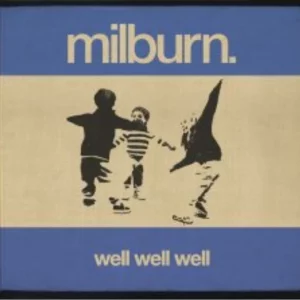 Well Well Well Milburn 2006 CD Top-quality Free UK shipping