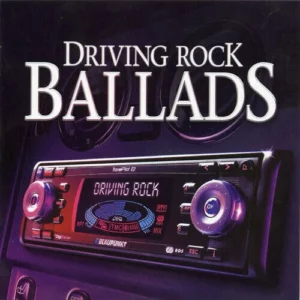 Driving Rock Ballads Various Artists 2005 CD Top-quality Free UK shipping