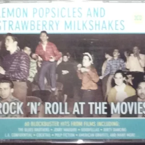 Lemon Popsicles & Strawberry Milkshakes Rock 'N' Roll At The Movies Various 2011