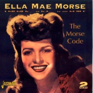 The Morse Code Ella Mae Morse 2005 CD Top-quality Free UK shipping