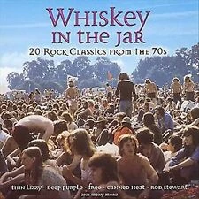 Whiskey In The Jar: 20 Rock Classics From The 70s Various Artists 1997 CD