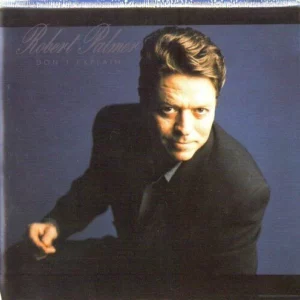 Don't Explain Robert Palmer 1990 CD Top-quality Free UK shipping