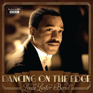 Dancing On The Edge Louis Lester Band 2012 CD Top-quality Free UK shipping