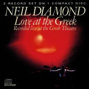 Love At The Greek - Recorded Live At The Greek Theatre Neil Diamond 1987 CD