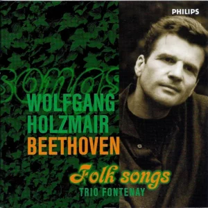 Wolfgang Holzmair: Beethoven - Folk Songs Ludwig van Beethoven 1998 CD