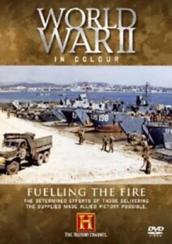 World War II In Colour - Fuelling The Fire 2005 DVD Top-quality