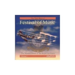 The Very Best of Festival of Music The Massed Bands of the Royal Air Force 2002