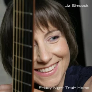 Friday Night Train Home Liz Simcock 203 CD Top-quality Free UK shipping