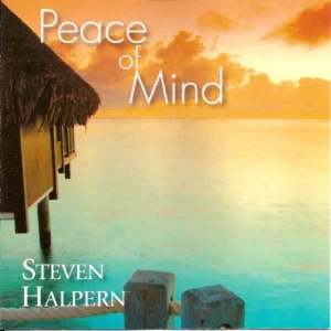 Peace Of Mind Steven Halpern 2007 New CD Top-quality Free UK shipping