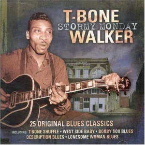 Stormy Monday T-Bone Walker 2005 CD Top-quality Free UK shipping