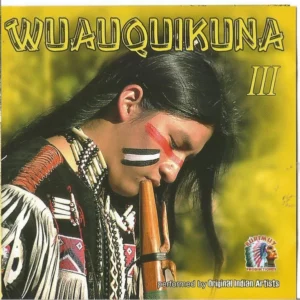 Wuauquikuna III Wuauquikuna 2008 CD Top-quality Free UK shipping