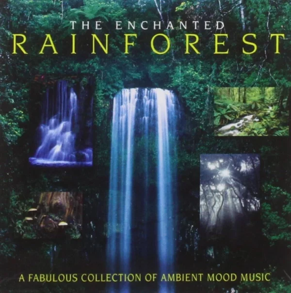 The Enchanted Rainforest - Ambient Mood Music Ambient Mood Music 2005 CD