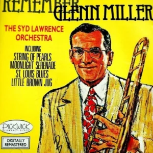 Syd Lawrence Orchestra - Remember Glenn Miller Glenn Miller CD Top-quality