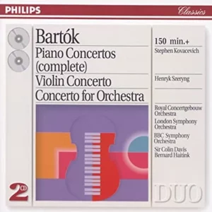 The Piano Concertos / Violin Concerto No. 2 / Concerto For Orchestra Béla Bartók