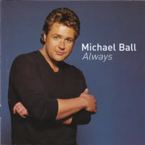 Always Michael Ball 2003 CD Top-quality Free UK shipping