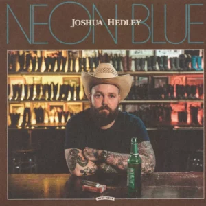 Neon Blue Joshua Hedley 2022 CD Top-quality Free UK shipping