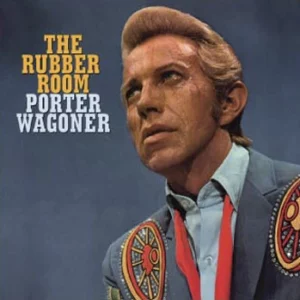 Porter Wagoner : Rubber Room Porter Wagoner 2009 CD Top-quality