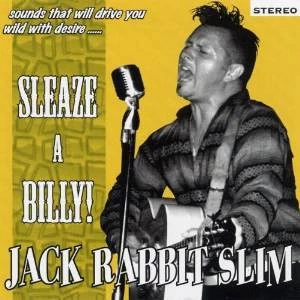 Sleaze A Billy! Jack Rabbit Slim CD Top-quality Free UK shipping