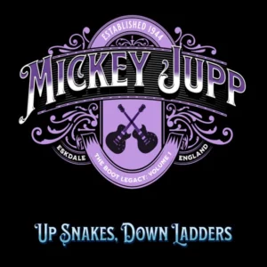 Up Snakes, Down Ladders (The Boot Legacy: Volume 1) Mickey Jupp 2022 CD