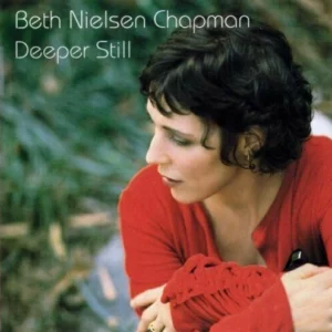 Deeper Still (Bonus Tracks) Chapman, Beth Nielsen 2003 CD Top-quality