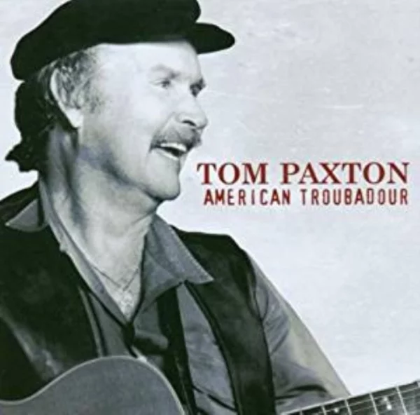 American Troubadour Tom Paxton 2003 CD Top-quality Free UK shipping