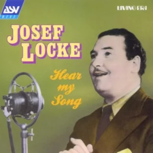 Hear My Song Josef Locke 2000 CD Top-quality Free UK shipping