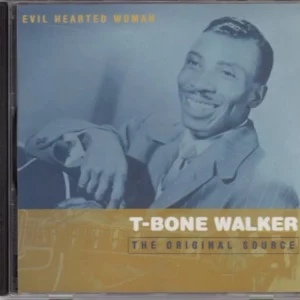 Evil Hearted Woman T Bone Walker 2002 CD Top-quality Free UK shipping