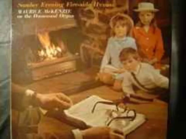 Maurice McKenzie - Sunday Evening Fire-Side Hymns Maurice McKenzie 1970 Records