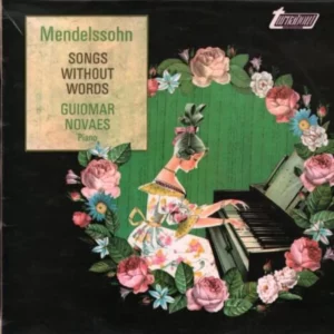 Mendelssohn-Bartholdy , Guiomar Novaes - Songs Without Words 1961 Records