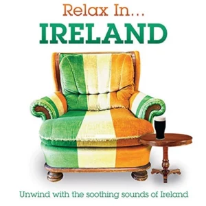 Relax In... Ireland Various Artists 2014 CD Top-quality Free UK shipping